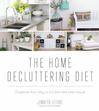The Home Decluttering Diet: Organize Your Way to a Clean and Lean House by Jennifer Lifford.
